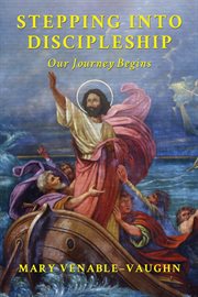 Stepping into discipleship our journey begins cover image