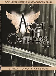 Above the overpass cover image