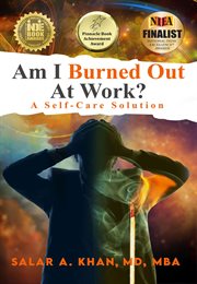 Am i burned out at work? a self-care solution : Care Solution cover image