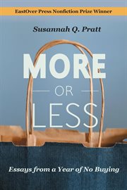 More or Less : Essays from a Year of No Buying cover image