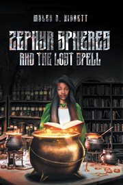 Zephyr spheres and the lost spell cover image