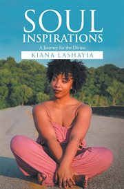 Soul inspiration : A Journey for the Divine cover image