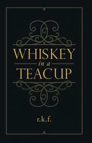 Whiskey in a teacup cover image