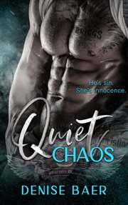 Quiet Chaos : An Opposites Attract MC Biker Stand-Alone Romance. Bourbon Riders MC cover image