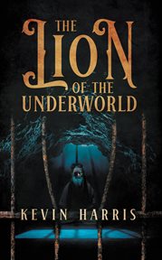 The lion of the underworld cover image
