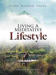 Living a Meditative Lifestyle cover image