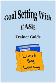 Goal setting with ease trainer guide cover image