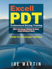 Excell pdt professional driving training : Guide for Passenger Vehicles cover image