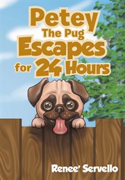 Petey the pug escapes for 24 hours cover image