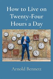How to live on twenty-four hours a day cover image