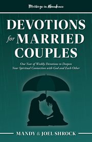 Marriage in abundance's devotions for married couples cover image