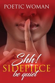 Shh! Sidepiece Be Quiet cover image