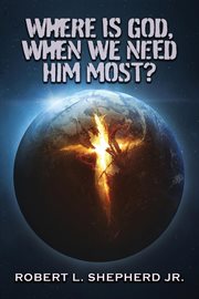 Where is god, when we need him most? cover image