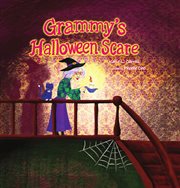 Grammy's Halloween Scare : Family Holiday Tales cover image