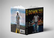 Down these streets alone cover image