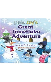 Little jay's great snowflake adventure cover image