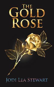 The gold rose cover image