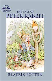 The Tale of Peter Rabbit (Classics Made Easy) cover image