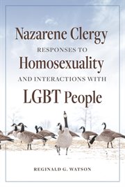 Nazarene Clergy Responses to Homosexuality and Interactions With LGBT People cover image