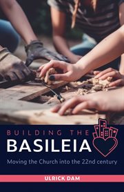 Building the Basileia cover image