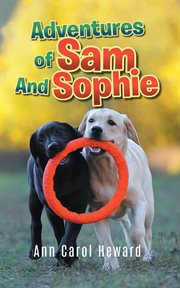 The adventures of Sam and Sophie cover image