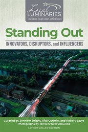 Standing out : Innovators, Disruptors, and Influencers cover image