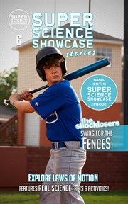 The Shocklosers Swing for the Fences : The Shocklosers (Super Science Showcase Stories #6) cover image
