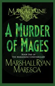 A Murder of Mages : Maradaine Saga: Maradaine Constabulary cover image