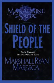 Shield of the People : Maradaine Saga: Maradaine Elite cover image