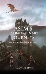 Asim's extraordinary journeys cover image