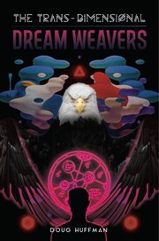 The trans-dimensional dream weavers cover image