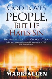 God loves people, but he hates sin cover image