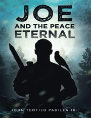JOE AND THE PEACE ETERNAL cover image