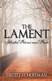The lament : selected poems and prose cover image