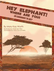 Hey elephant! where are you? cover image