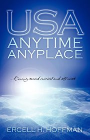 USA anytime anyplace : a journey toward survival and self-worth cover image