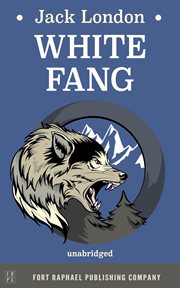 White Fang - Unabridged : Unabridged cover image