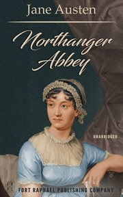Northanger Abbey : Unabridged cover image