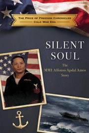 Silent soul : The MM1 Alfonso Apdal Amos Story cover image