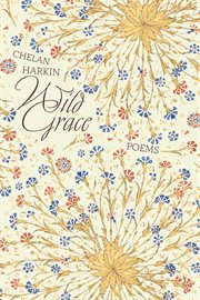 Wild Grace : Poems cover image