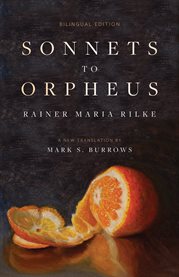 Sonnets to Orpheus : A New Translation cover image
