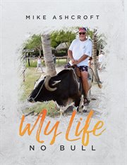 My life - no bull cover image