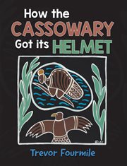 How the cassowary got its helmet cover image