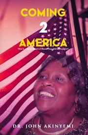 Coming 2 america : This is a Story about a Fifteen-Year-Old African Girl cover image