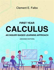 First Year Calculus, an Inquiry-Based Learning Approach : Based Learning Approach cover image