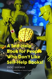 A self-help book for people who don't like self-help books! cover image