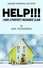 Help!!! i have a property insurance claim cover image