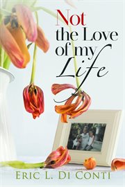 Not the love of my life cover image