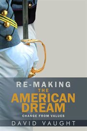 Re-making the American dream cover image