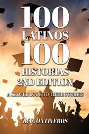 100 Latinos, 100 historias cover image